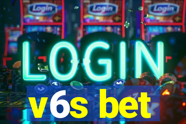 v6s bet